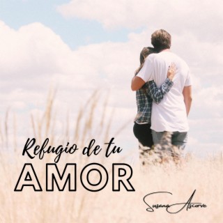 Refugio de tu Amor