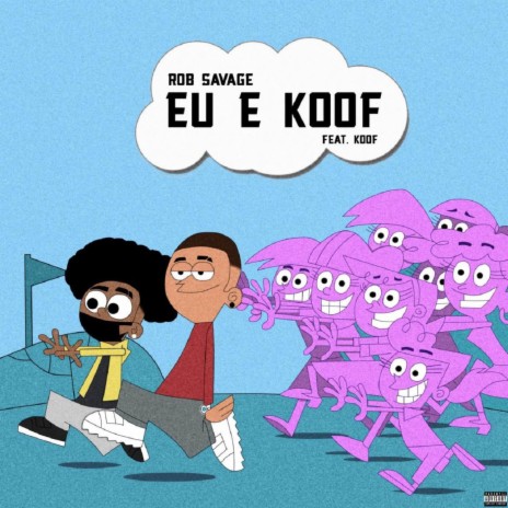 Eu e Koof ft. Koof | Boomplay Music