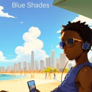 Blue Shades