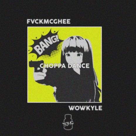 Choppa Dance ft. wowkyle | Boomplay Music