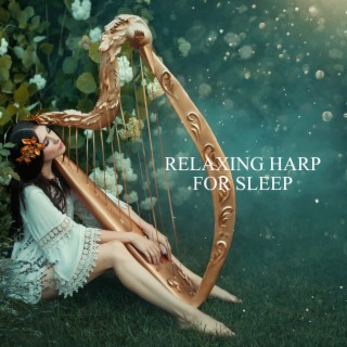 Relaxing Harp for Sleep: Relaxing Ambience & Study, Meditation and Spa