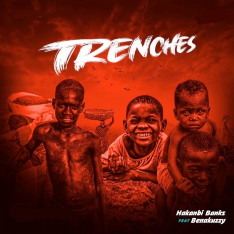 Trenches ft. Benakuzzy | Boomplay Music