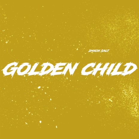 Golden child | Boomplay Music