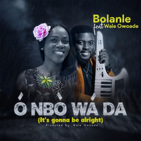 O nbo wada (feat. Wale Owoade) | Boomplay Music