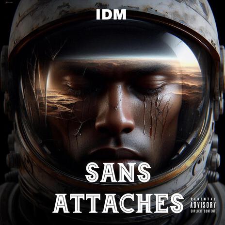 SANS ATTACHES | Boomplay Music