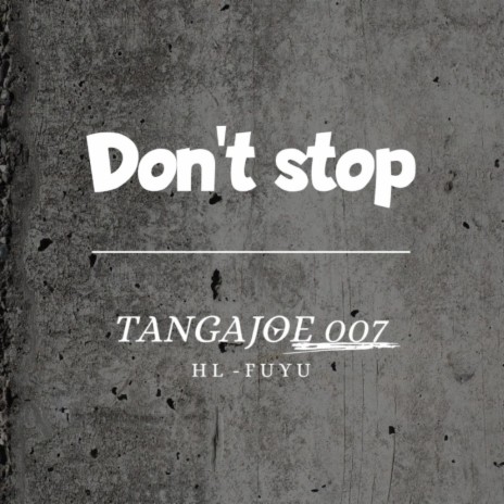 Don't stop | Boomplay Music