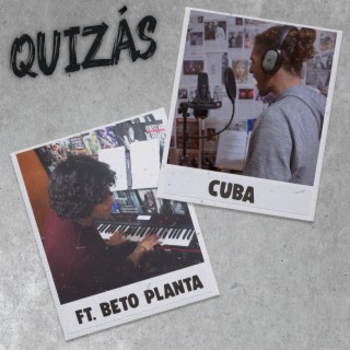 Quizás (feat. Beto Planta)