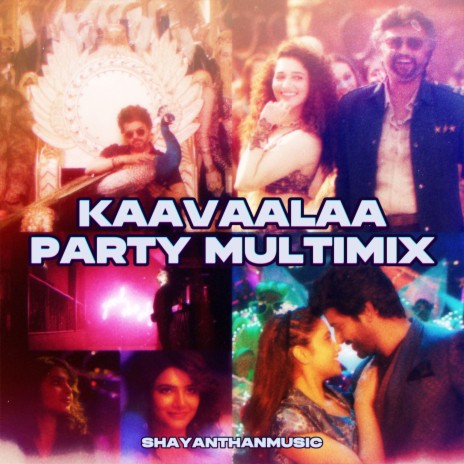 Kaavaalaa Party Multimix | Boomplay Music