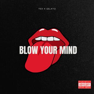 Blow Your Mind