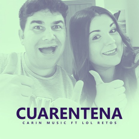 Cuarentena ft. Lol Retos | Boomplay Music