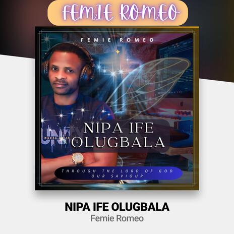 NIPA IFE OLUGBALA | Boomplay Music