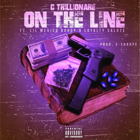 On the Line (feat. Problem Child 5 & Loyalty Salute)