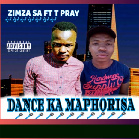 Dance ka Maphorisa (feat. Zimza SA) | Boomplay Music
