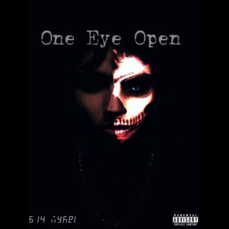 ONE EYE OPEN | Boomplay Music