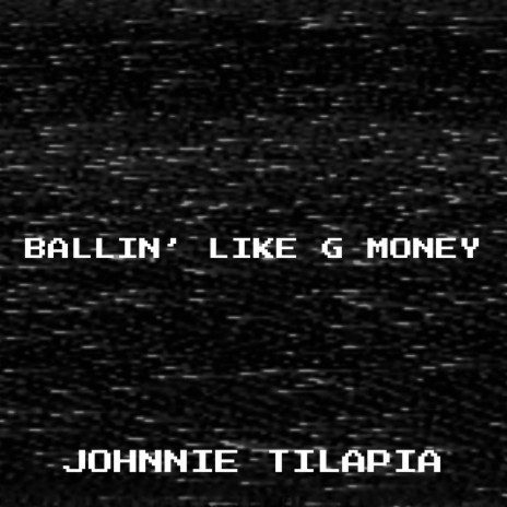 Ballin’ like G Money | Boomplay Music