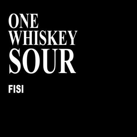 one whiskey sour | Boomplay Music