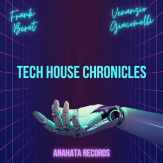 Tech House Chronicles