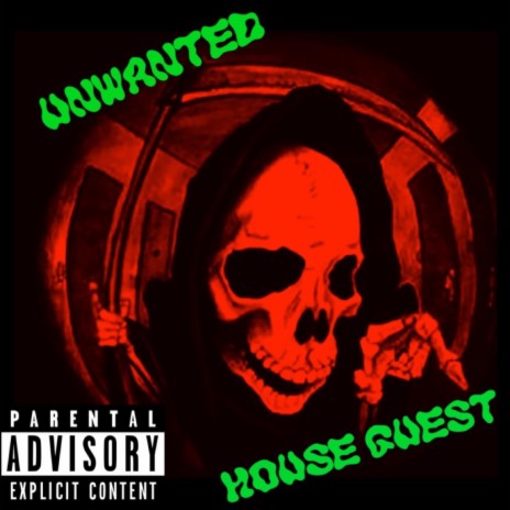 Unwanted House Guest | Boomplay Music