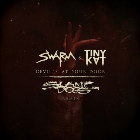 Devil's At Your Door ft. TINYKVT & Slang Dogs