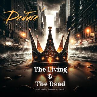 The Living & The Dead