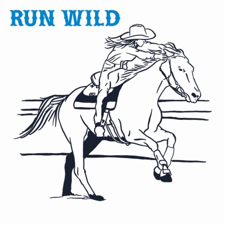 Run Wild | Boomplay Music