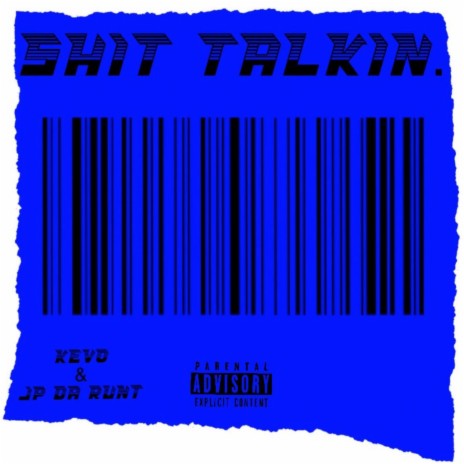 Shit Talkin ft. JP DaRunt | Boomplay Music