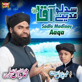 Sadlo Madinay Aaqa