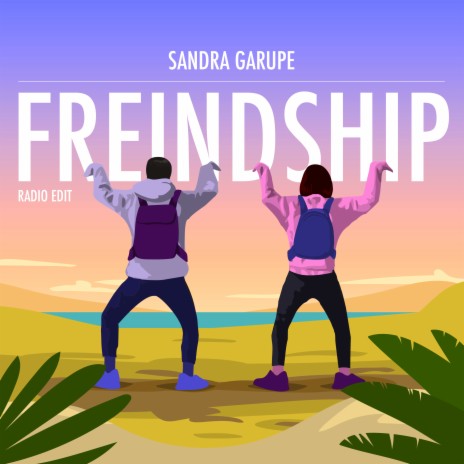 Friendship (Radio Edit) | Boomplay Music