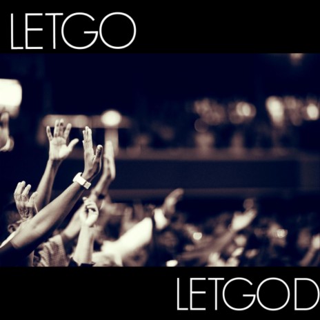 LETGOANDLETGOD