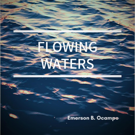 Flowing Waters | Boomplay Music