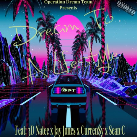 Dream To A Lifestyle ft. 3D Na'Tee, Jay Jones, Curren$y & Sean C