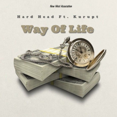 Way Of Life ft. Kurupt | Boomplay Music