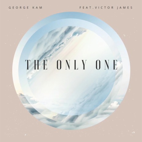 The Only One ft. Victor James | Boomplay Music