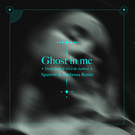 Ghost in Me (Sparrow & Barbossa Remix) ft. Darla Jade | Boomplay Music