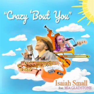 Crazy 'Bout You (feat. Mia Gladstone)