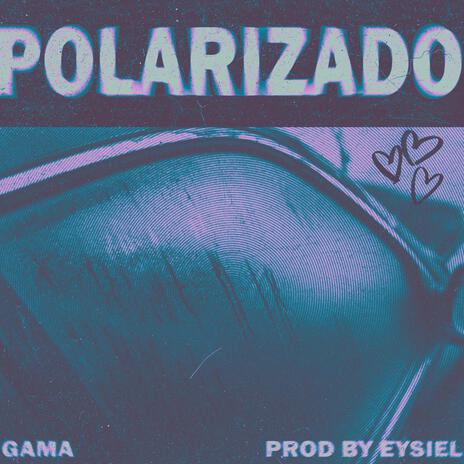 POLARIZADO | Boomplay Music