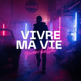 Vivre ma vie