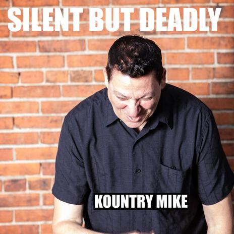 Silent But Deadly | Boomplay Music