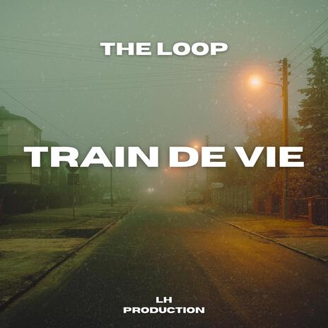 Train De Vie | Boomplay Music