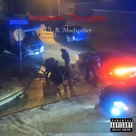 Intrusive Thoughts ft. Fruztr8 Madspitter | Boomplay Music