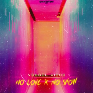N.L.N.S (No love x No show)
