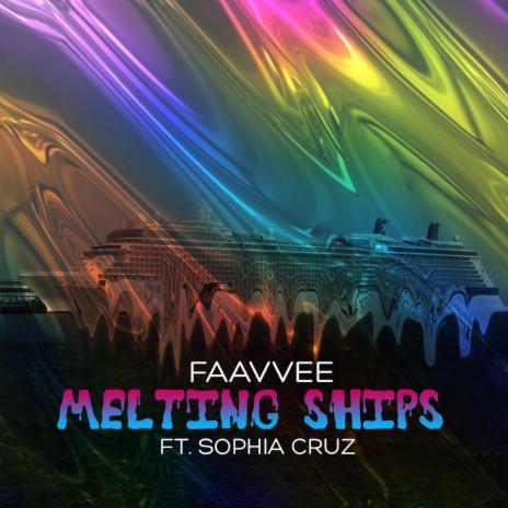 Melting Ships (feat. Sophia Cruz) | Boomplay Music