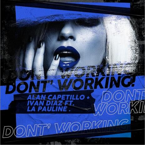 Don´t Working (Reconstruction Mix) ft. Andres Diaz | Boomplay Music