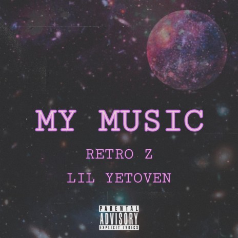 My Music (feat. Lil Yetoven) | Boomplay Music