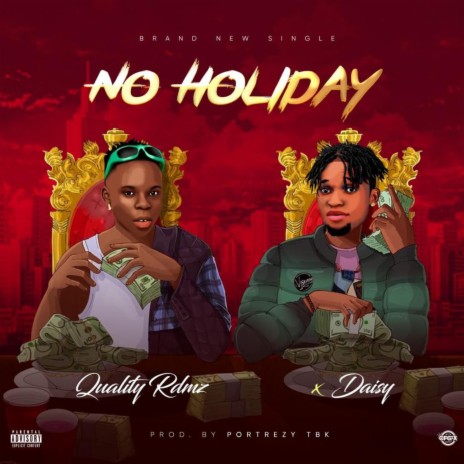 No Holiday ft. Daisy | Boomplay Music