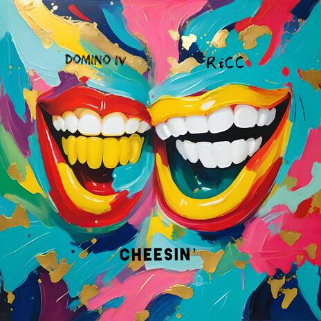 Cheesin ft. RiCC | Boomplay Music