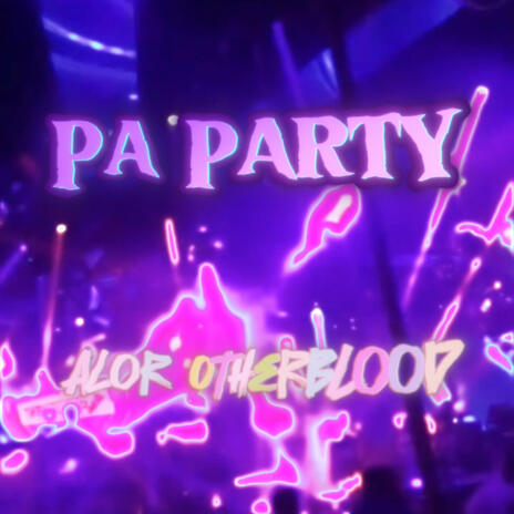 Pa Party | Boomplay Music