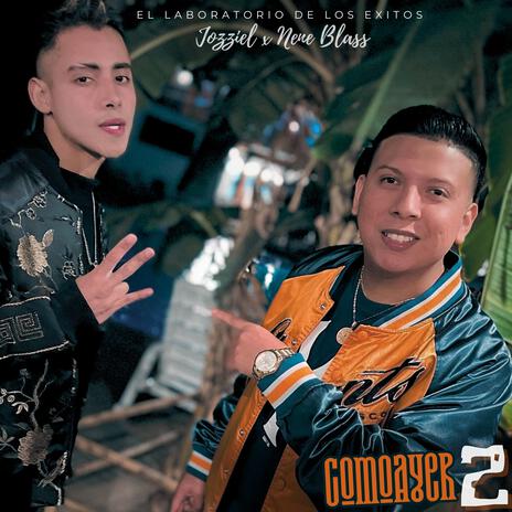 Como Ayer 2 (Special Version) ft. Nene Blass | Boomplay Music