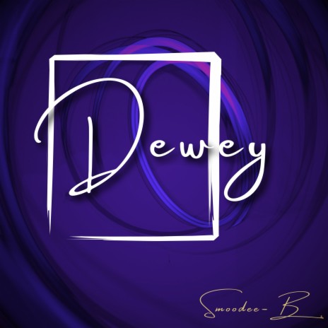 Dewey | Boomplay Music