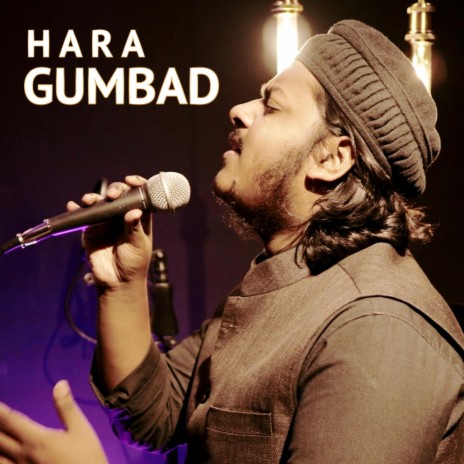 Hara Gumbad 3.0 | Boomplay Music